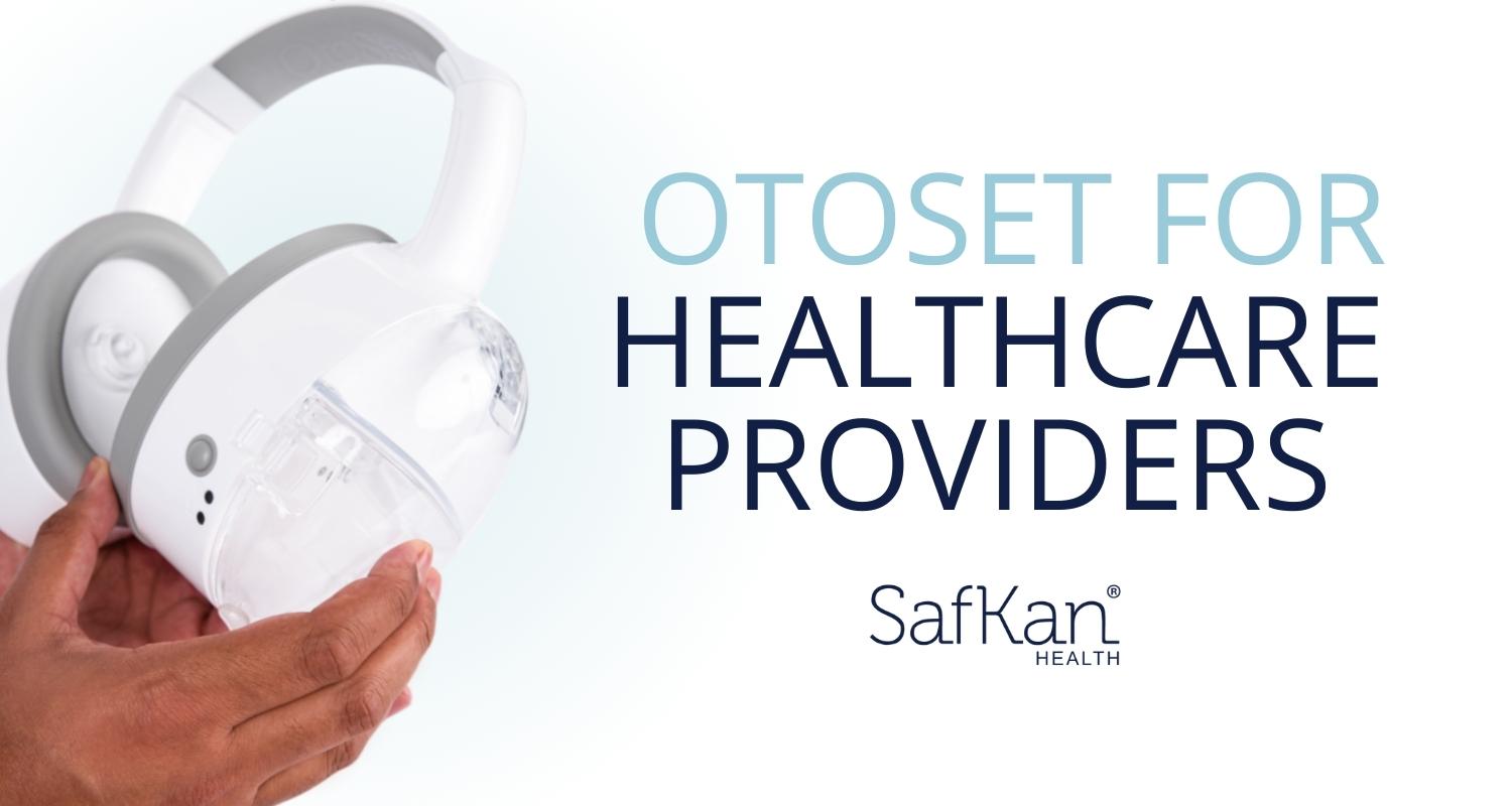 OtoSet by SafKan Health Introduces First Automated and FDA Cleared