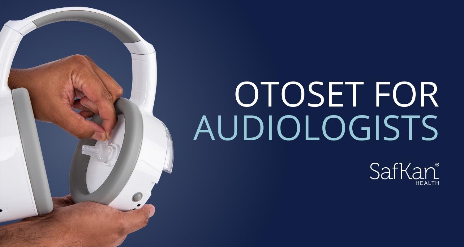 OtoSet® for Audiologists